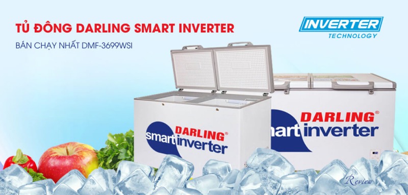 Review tủ đông Darling Smart Inverter bán chạy nhất DMF-3699WSI