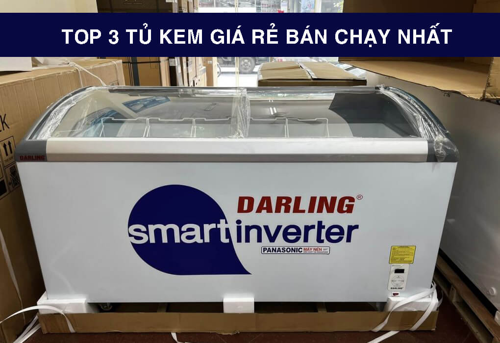 Tủ kem giá rẻ bán chạy nhất