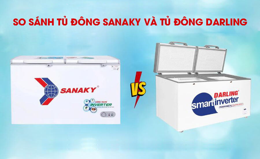So sánh tủ đông Sanaky và tủ đông Darling